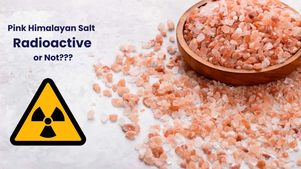 Pink Himalayan Salt Radioactive